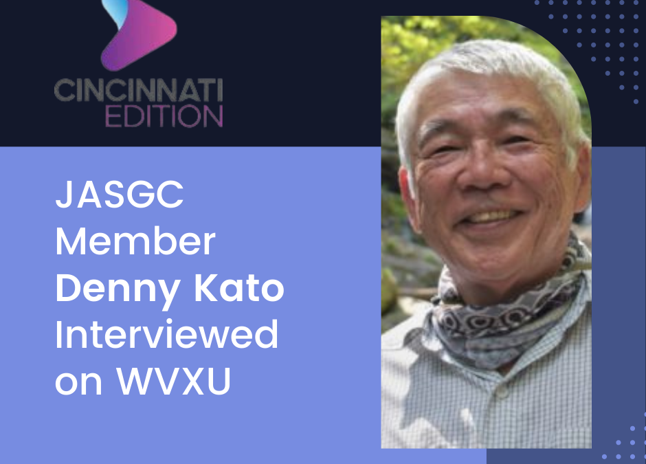 JASGC Member Denny Kato Interviewed on WVXU